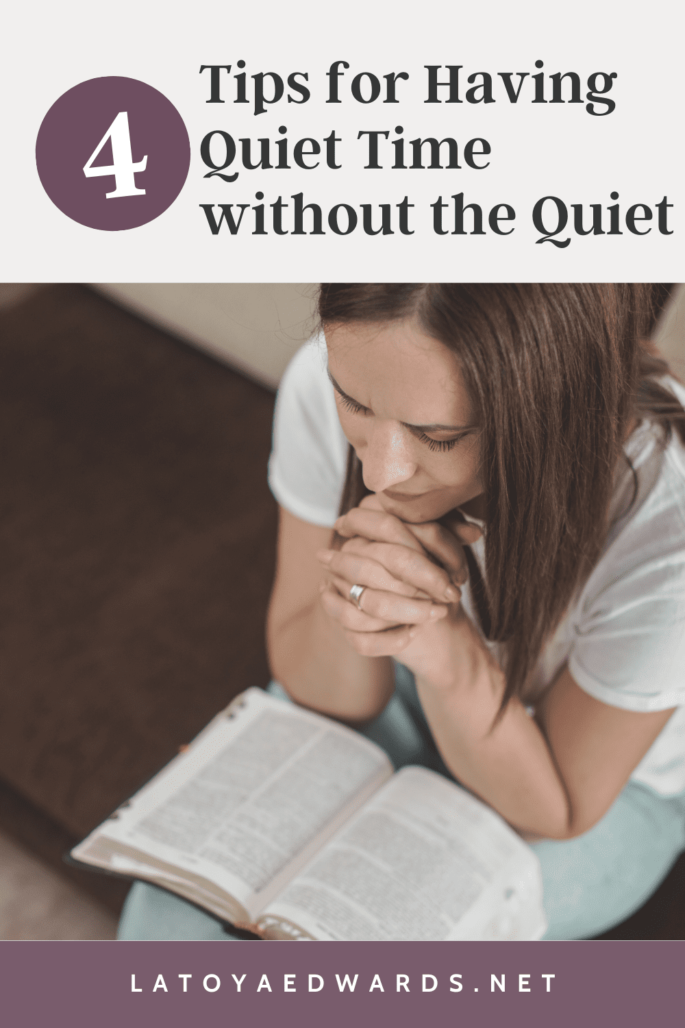 How To Have Quiet Time With God When You Dont Have Quiet