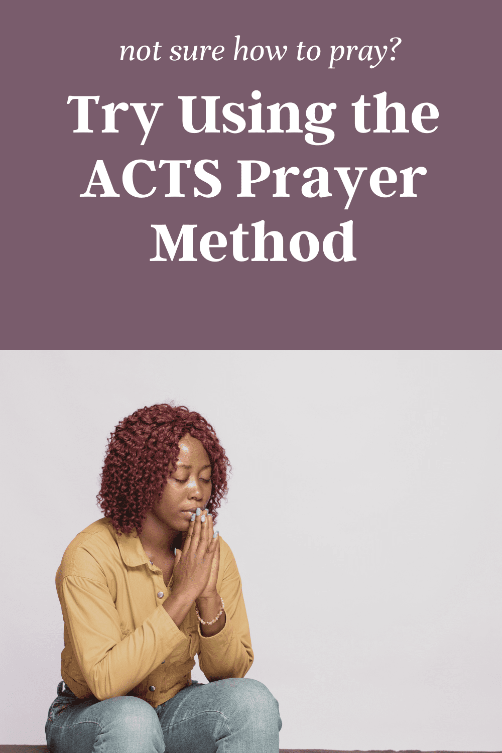 Struggling to know how to pray? The ACTS prayer method is an easy way to pray effectively. Perfect for beginners, kids and when you aren't sure how to pray during hard times.