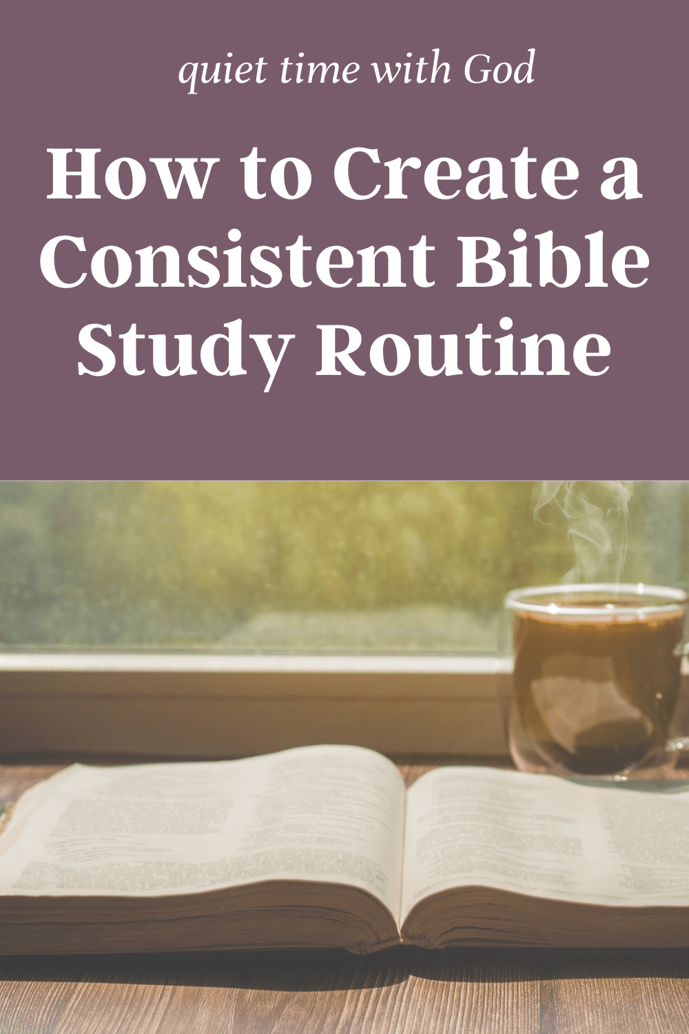Are you ready to have consistent quiet times with God? Learn how having a bible study routine is key to your spiritual growth success. Plus how you can use these steps to create a routine for all of the ways you want to grow your faith: prayer, scripture memorization, and more!
