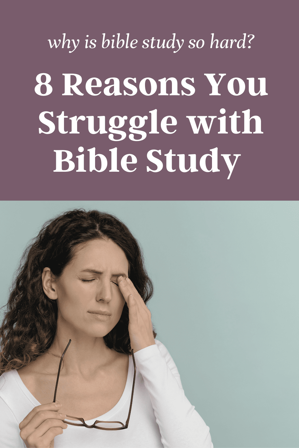 8 reasons bible study seems so hard + 8 solutions so that you can overcome the struggle and have consistent quiet time with God. When it comes to bible study for beginners and learning how to pray effectively so many thing can get in your way. Come learn how you can grow your faith so you can finally have the closer relationship God that you desire.