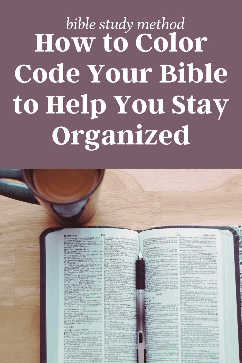 Do you need help organizing your notes for bible study? Learn how to color code your bible so that you can go deeper in the word and grow closer to God. Highlighting your bible is a great bible study method for beginners and so easy to get started for everyone.