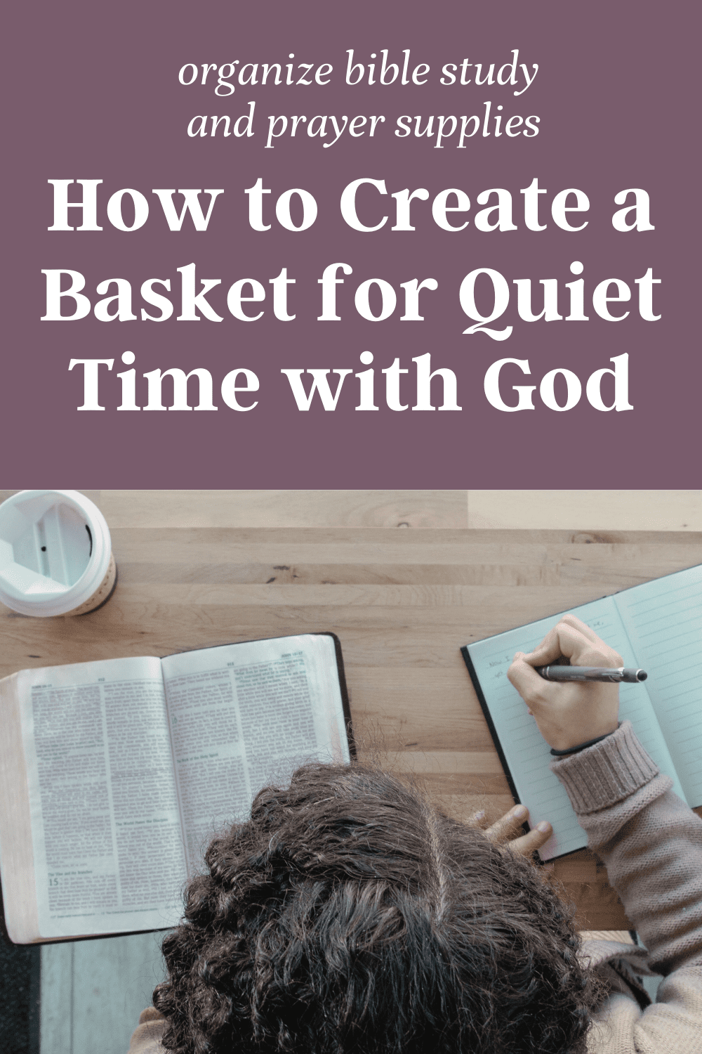 Need help organizing bible study supplies? Learn how creating a basket specifically for your quiet time with God can help you stop wasting time looking for stuff so you can spend more time in bible study and prayer.