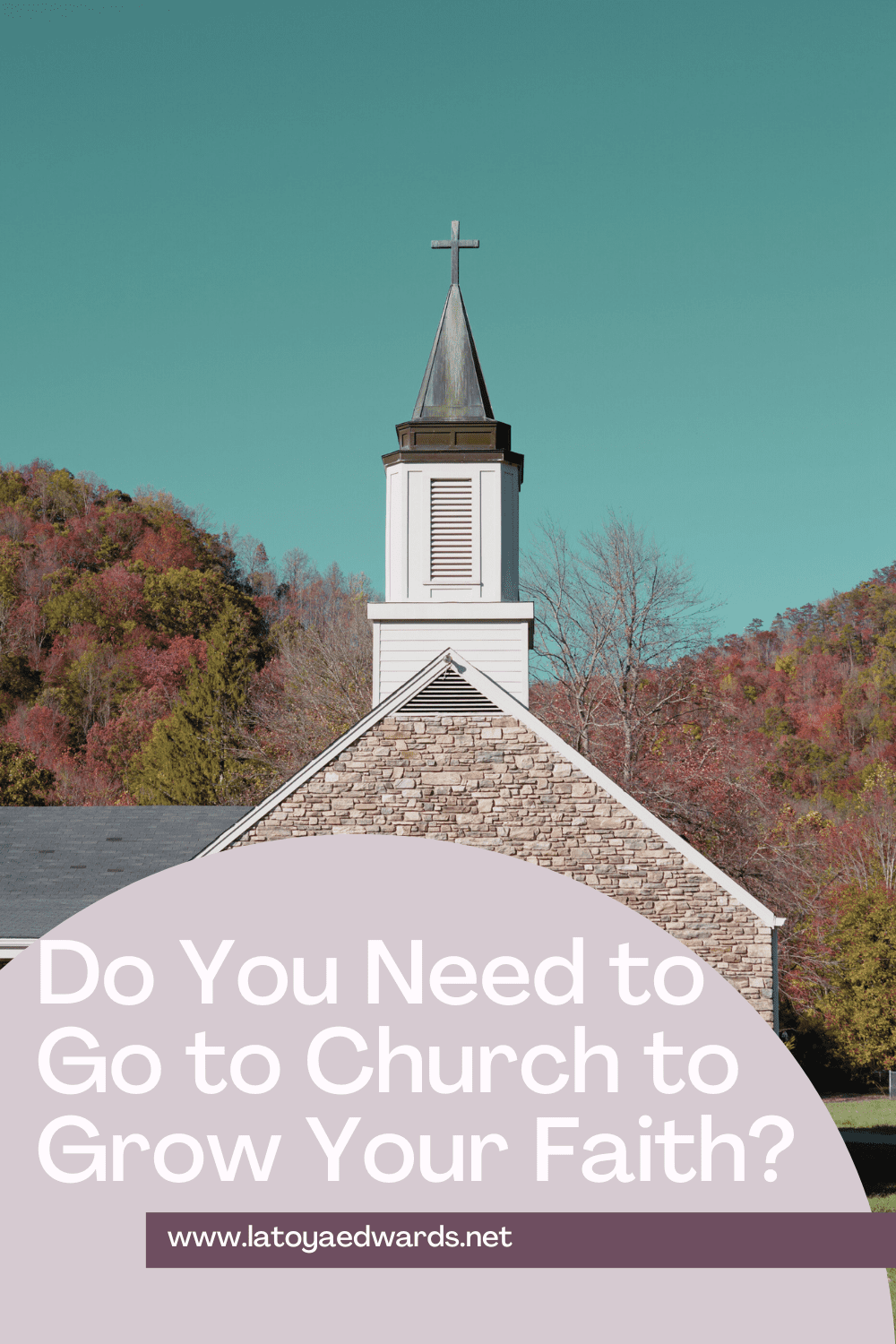 Do you have to go to church to have a relationship with God?